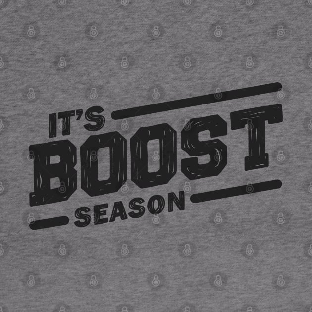 It's boost season by hoddynoddy